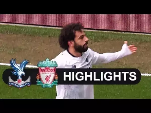 Video: Crystal Palace vs Liverpool 1-2 - All Goals & Highlights 31/03/2018